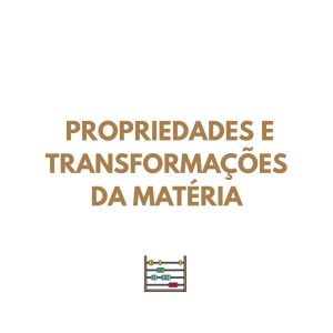 Resumo FQ A - Propriedades e transformações da matéria